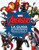 Avengers. La guida ai personaggi dalla A alla Z