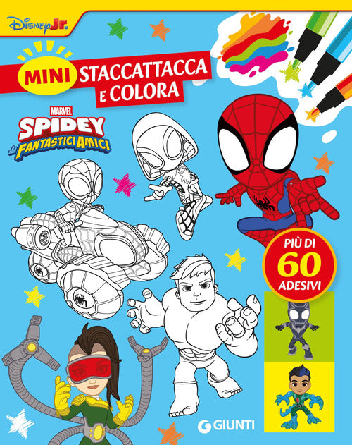Spidey e i suoi fantastici amici. Mini staccattacca & colora. Con adesivi