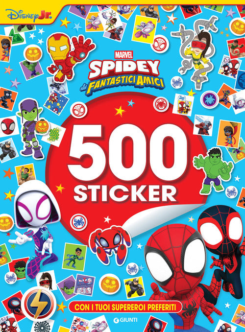 Spidey e i suoi fantastici amici. 500 sticker. Con i tuoi supereroi preferiti