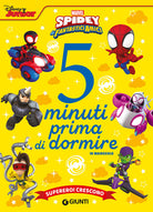 Cover of Supereroi crescono. Spidey e i suoi fantastici amici. 5 minuti prima di dormire. In maiuscolo