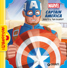 Dov' il tuo scudo? Captain America. Marvel beginnings