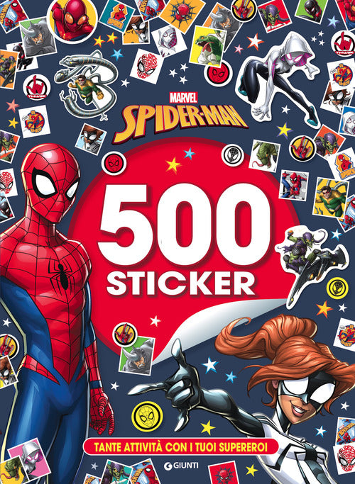 Spider-Man. 500 Sticker. Tante attivit con i tuoi supereroi