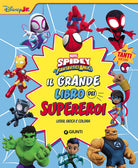 Il grande libro dei supereroi. Spidey e i suoi fantastici amici. Leggi, gioca e colora. Con adesivi