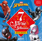 Spider-Man. Eroi tra i grattacieli. 7 storie per la settimana