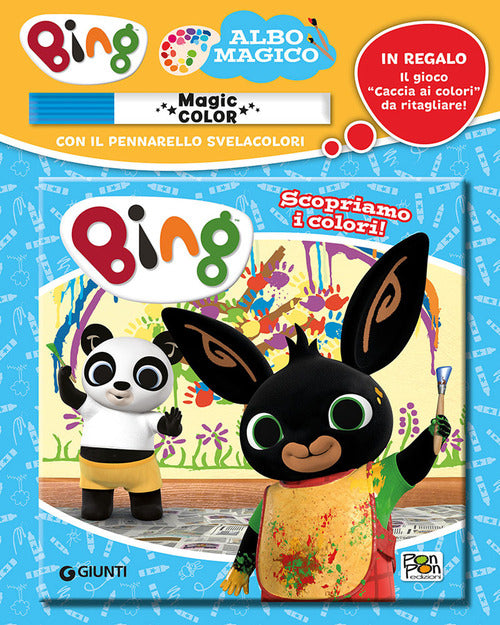 Cover of Scopriamo i colori. Bing. Albo magico