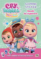 Cover of Mondi da esplorare. Scenari sticker. Cry Babies