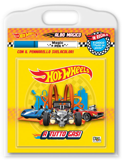 A tutto gas! Hot Wheels. Albo magico