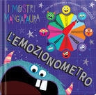 L'emozionometro. I mostri Mangiapaura. Libro spinner