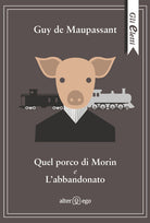 Cover of Quel porco di Morin e L'abbandonato