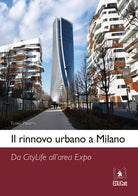 Cover of rinnovo urbano a Milano. Da Citylife all'area Expo
