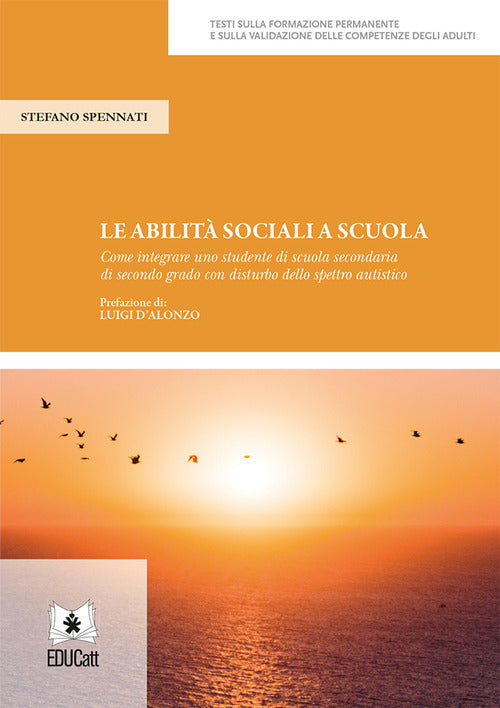 Cover of abilità sociali a scuola. Come integrare uno studente di scuola secondaria di secondo grado con disturbo dello spettro autistico