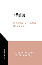 Cover of #MeToo. Il patriarcato dalle mimose all’hashtag