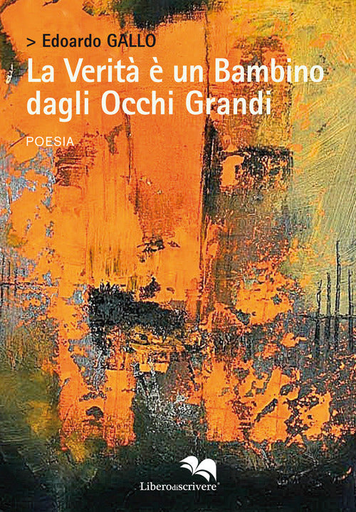 Cover of verità è un bambino dagli occhi grandi