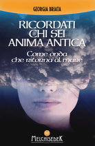 Cover of Ricordati chi sei anima antica. Come onda che ritorna al mare