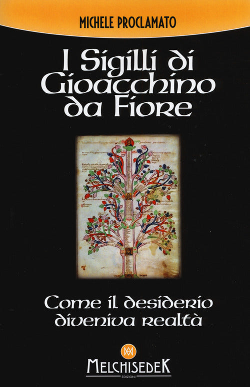 Cover of sigilli di Gioacchino da Fiore. Come il desiderio diveniva realtà