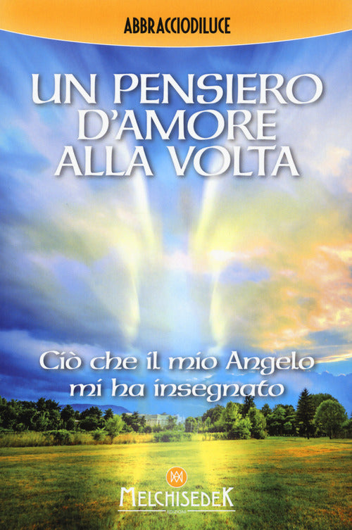 Cover of pensiero d'amore alla volta. Ciò che il mio angelo mi ha insegnato