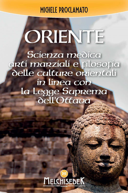 Cover of Oriente. Scienza medica, arti marziali e la filosofia delle culture orientali, in linea con la legge divina dell'ottava