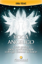 Cover of Yoga angelico. Una guida per connettersi con gli esseri di luce