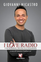 Cover of I love radio. Tra sorrisi, musica e passione