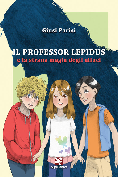 Cover of professor Lepidus e la strana magia degli alluci