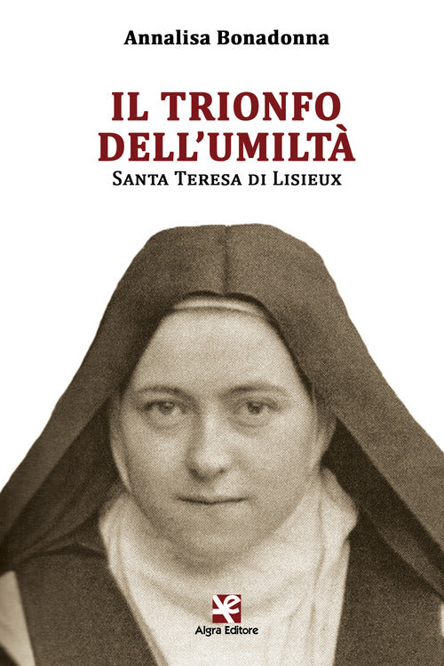 Cover of trionfo dell’umiltà. Santa Teresa di Lisieux