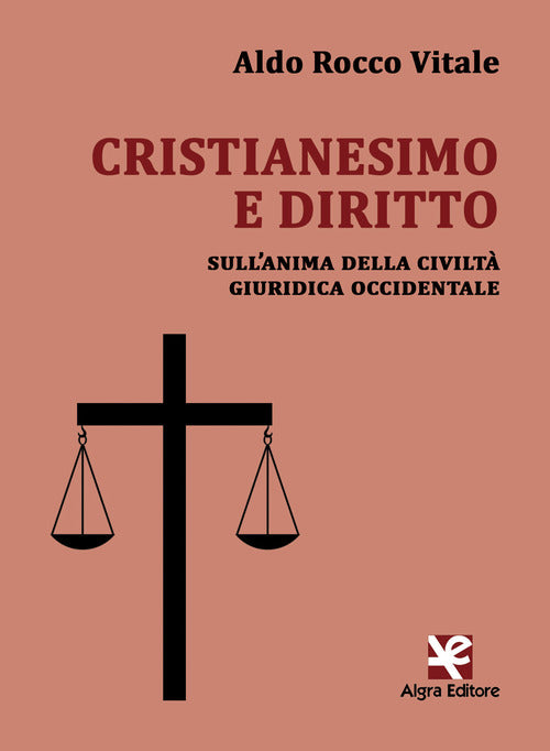 Cover of Cristianesimo e diritto. Sull’anima della civiltà giuridica occidentale