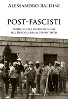 Cover of Post-fascisti. Profilo della destra radicale dal Dopoguerra al Sessantotto