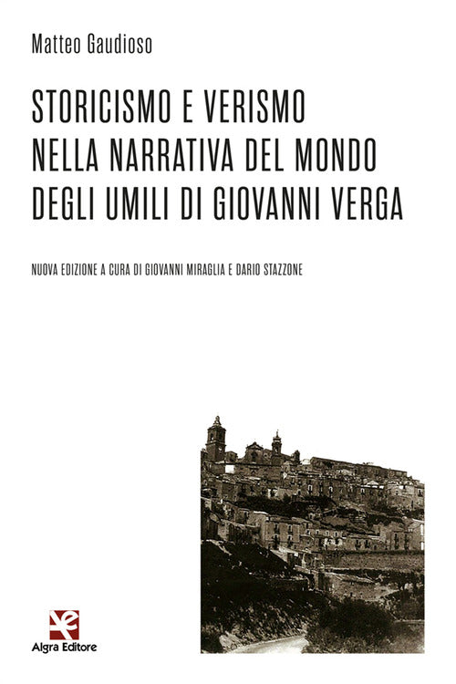 Cover of Storicismo e Verismo nella narrativa del mondo degli umili di Giovanni Verga