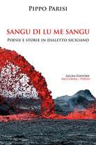 Cover of Sangu di lu me sangu. Poesie e storie in dialetto siciliano