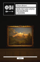 Cover of Non ho mai visto inciampare l'amore