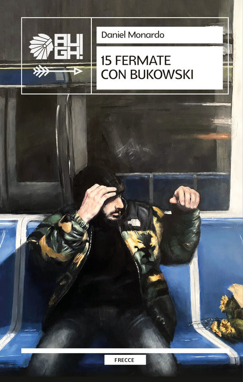 Cover of 15 fermate con Bukowski