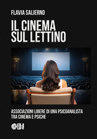Il cinema sul lettino. Associazioni libere di una psicoanalista tra cinema e psiche
