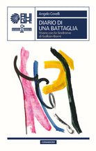 Diario di una battaglia. Vivere con la Sindrome di Guillain-Barr