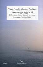 Cover of Anime galleggianti. Dalla pianura al mare tagliando per i campi