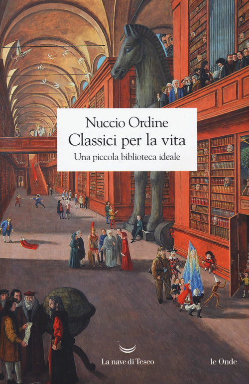 Cover of Classici per la vita. Una piccola biblioteca ideale