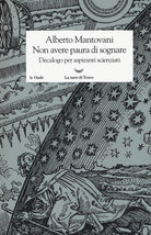 Cover of Non avere paura di sognare. Decalogo per aspiranti scienziati