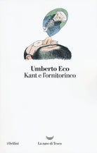 Cover of Kant e l'ornitorinco