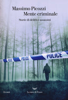 Cover of Mente criminale. Storie di delitti e assassini