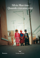 Cover of Quando eravamo eroi