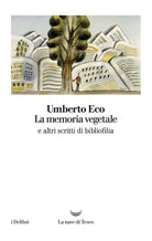 Cover of memoria vegetale e altri scritti di bibliofilia