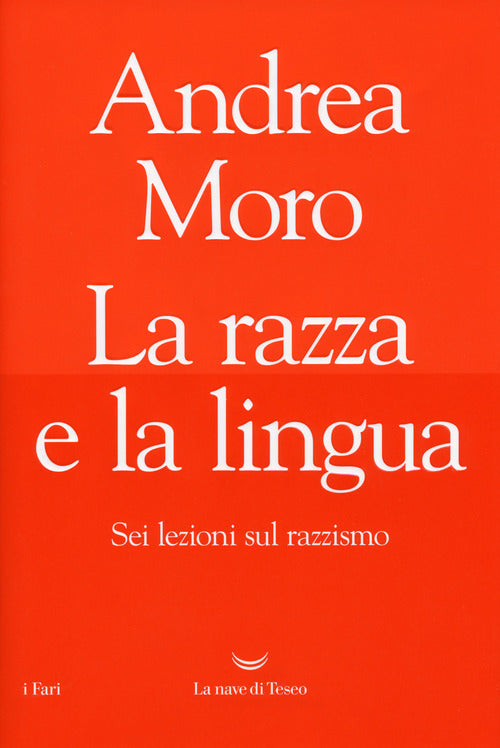 Cover of razza e la lingua. Sei lezioni sul razzismo