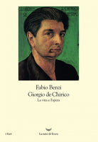 Cover of Giorgio De Chirico. La vita e l'opera
