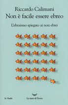 Cover of Non è facile essere ebreo. L'ebraismo spiegato ai non ebrei