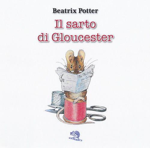 Cover of sarto di Gloucester. Ediz. italiana e inglese