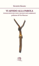 Cover of Vi affido alla Parola. Evangeli festivi dell'anno C secondo il rito ambrosiano