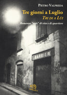 Cover of Tre giorni a luglio. Tri di a lüi