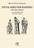 Cover of Epitalamio per Massimo vir spectabilis. Testo latino a fronte