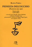 Cover of Pienezza dell'occhio. Poesie scelte (1949-2001). Testo spagnolo a fronte