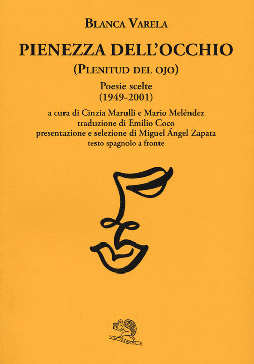 Cover of Pienezza dell'occhio. Poesie scelte (1949-2001). Testo spagnolo a fronte