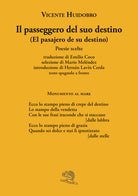 Cover of passeggero del suo destino. Testo spagnolo a fronte